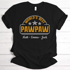 Worlds Best Pawpaw Personalized T Shirt Crewneck