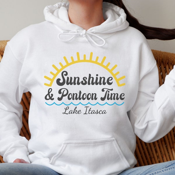 Sunshine And Pontoon Time Hoodie Personalized Lake Name