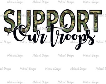 Support Our Troops//Military//PNG//Digital file//Sublimation download