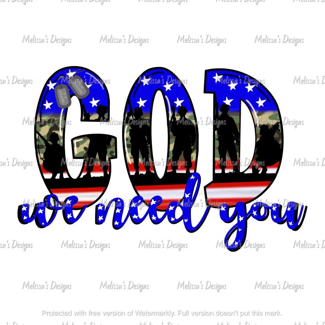 God We Need You//america//american Flag//png// Digital File ...