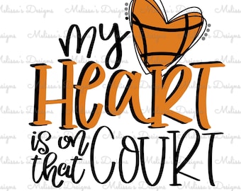 My Heart Is On The Court//Basketball//PNG//Digital File//Sublimation Download