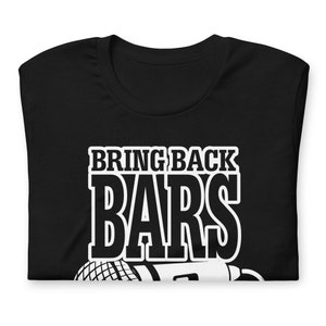 Hip Hop Tshirt - Bring Back Bars - Unisex
