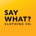 SayWhat Clothing Co.
