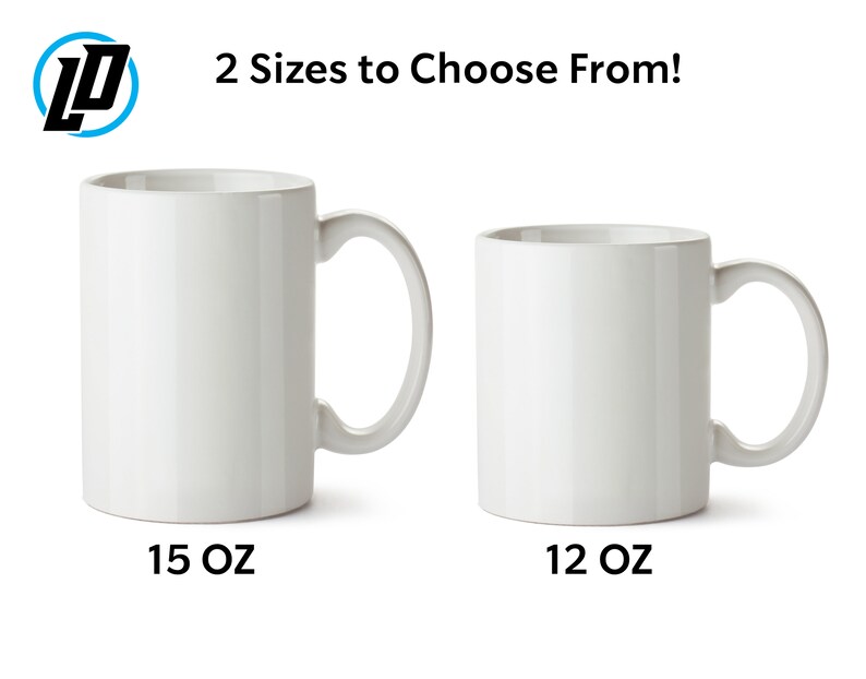 May include: Two white ceramic mugs, one 15 oz and one 12 oz, with a handle on the right side.  2 Sizes to Choose From!
