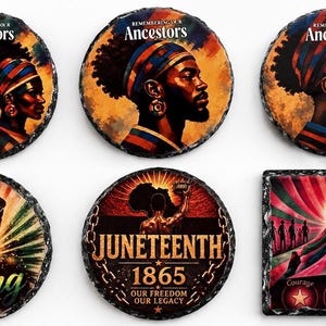 May include: Six decorative stone coasters featuring artistic prints. Five are circular and one is square. Designs include portraits with the text "Remembering Our Ancestors," a raised fist with "Still Rising," "Juneteenth 1865," and a figure with "Freedom is a memory, a movement, and a promise."