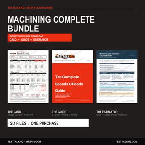 K&ouml;nnte beinhalten: Ein digitales Download-Paket mit dem Titel Machining Complete Bundle, bestehend aus drei Dokumenten: einer einseitigen Speeds & Feeds-Referenzkarte, einem 27-seitigen vollst&auml;ndigen Leitfaden und einer Excel- und Google Sheets-Arbeitsmappe zur Kalkulation.