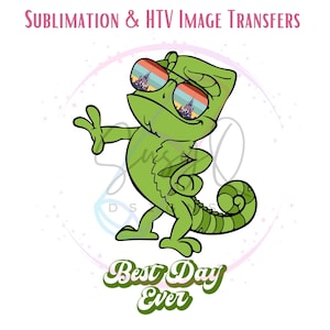 May include: A green cartoon chameleon wearing sunglasses with a pink and blue castle reflected in the lenses. The chameleon is standing on its hind legs with its tail curled around its body. The text "Best Day Ever" is written below the chameleon.