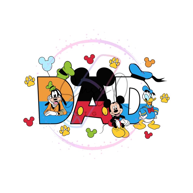 May include: A colorful graphic design featuring the word "DAD" with Mickey Mouse, Donald Duck, and Goofy characters. The design is surrounded by paw prints and Mickey Mouse ears.