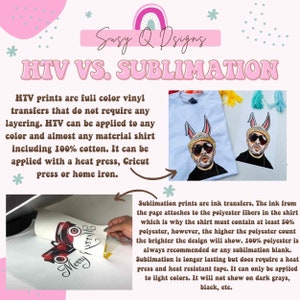 May include: A graphic comparing heat transfer vinyl (HTV) and sublimation printing methods for customizing shirts. The image shows a white shirt with a cartoon bunny design printed using HTV and a white shirt with a cartoon bunny design printed using sublimation. The text explains the differences between the two methods, including the types of fabric required, the application process, and the resulting print quality.