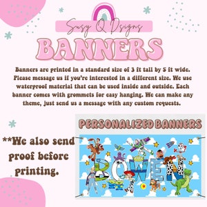 May include: Personalized banner with a blue background and white clouds. The banner features the name "BOWEN" in large, colorful letters with characters from the Toy Story movie franchise. The text "PERSONALIZED BANNERS" is at the top of the image. The text "We also send proof before printing." is in the lower left corner of the image.