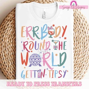 Epcot Tipsy Vacation Image Transfers, Epcot Sublimation Prints, Epcot HTV Prints, World Travelers Iron On