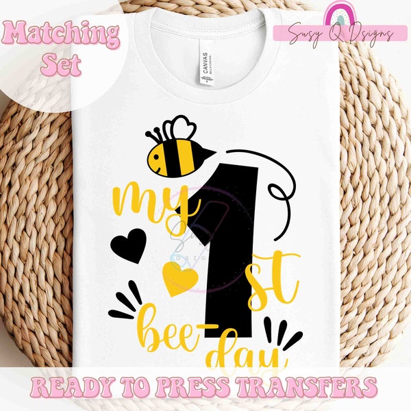 1st Bee-Day Birthday Transfers, Bee-Day Family Matching HTV and Sublimation Transfers, Bee-Day Transfers