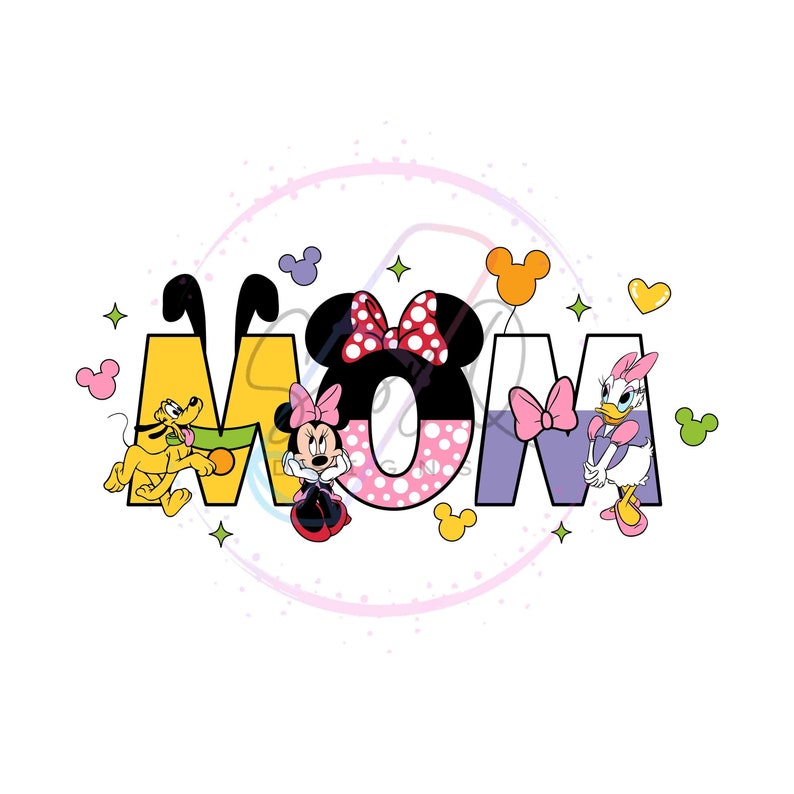 May include: A colorful graphic design featuring the word "MOM" with various Disney characters. The "M" features Pluto, the "O" features Minnie Mouse, and the second "M" features Daisy Duck.