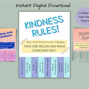 May include: Three printable tear-away flyers with the text "Kindness Rules!" and a list of random acts of kindness. The flyers are in pink, blue, and yellow with a white background.
