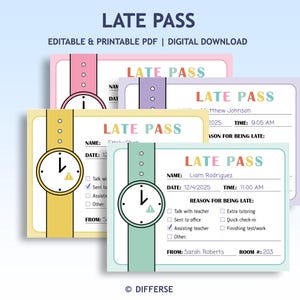 May include: Colorful "Late Pass" cards with watch graphics. Each card has fields for name, date, time, and reason for being late. The cards are in pink, purple, yellow, and green, with the text "Late Pass" at the top.