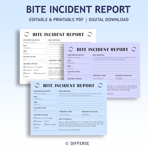 May include: Three printable "Bite Incident Report" forms in white, light blue, and lavender. The forms have fields for the child's name, date, time, location, and treatment applied. The text "BITE INCIDENT REPORT" is at the top.