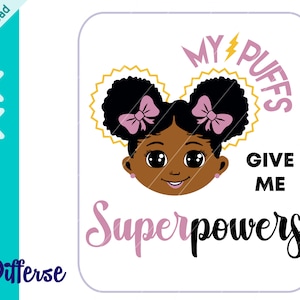 My Puffs Give Me Superpowers SVG | SVG Cut File & PNG | Black Girl svg | Afro Puff svg | Superhero svg | Girl Power svg | Black kids svg
