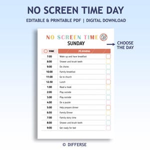 May include: A printable PDF with a colorful "NO SCREEN TIME DAY" schedule for Sunday. The schedule includes time slots for activities like breakfast, chores, and outdoor play. The text "CHOOSE THE DAY" is also visible.