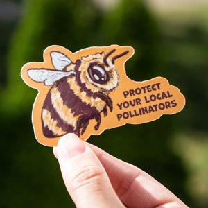 Protect Your Local Pollinators Sticker || Bumble Bee Die-Cut Vinyl Water-Resistant Decal || Save The Bees Sticker