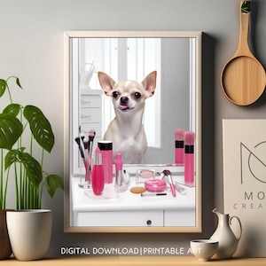 Cute Chihuahua Art - Make-up, Fun Bathroom Decor, Whimsical Decor, Chihuahua Dog Wall Art, Bathroom Poster, Chihuahua Gifts, Printable