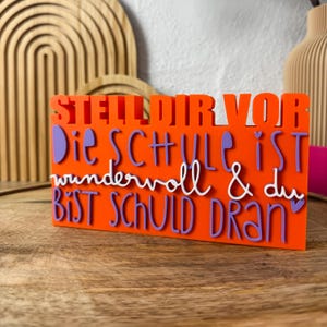 Personalisiert Spruch 3D Schriftzug Stell dir vor die Schule ist wundervoll: Lehrerin Erzieherin Statement Wohnzimmer Deko
