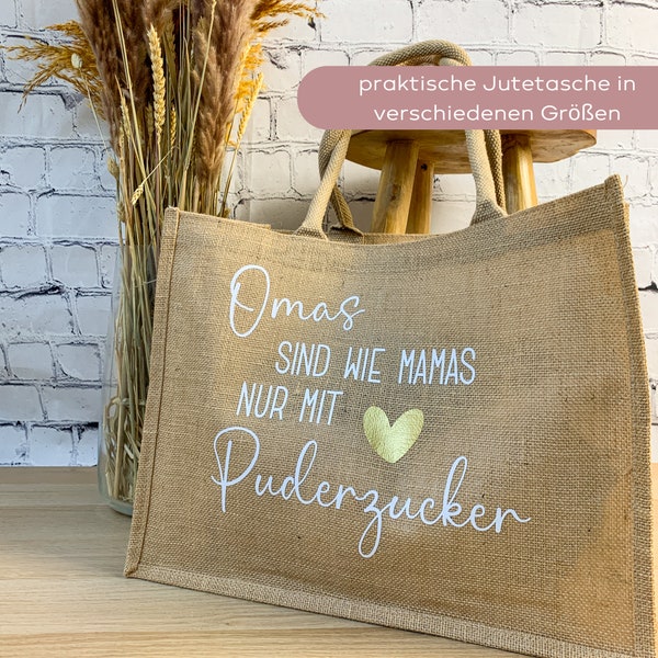 Jutetasche "Omas sind wie Mamas nur mit Puderzucker" in verschiedenen Größen, Jutetasche Oma, Geschenk Oma Geburtstag