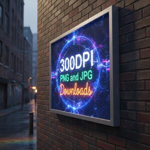 May include: A rectangular sign with a silver frame is mounted on a brick wall. The sign displays the text "300DPI PNG and JPG Downloads" in white, green, and orange neon colors, set against a blue and purple digital design.