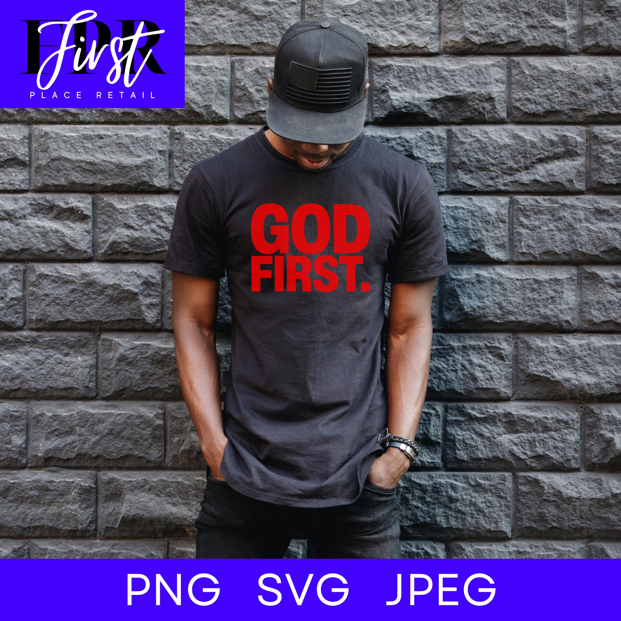 God First. Svg Cut File, Printable Png and Jpeg for Iron on Transfer ...