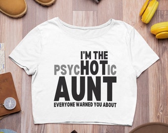 I’m The Psychotic Aunt Everyone Warned You About SVG Cut File, Printable png and jpeg for Iron On Transfer. Instant Download.