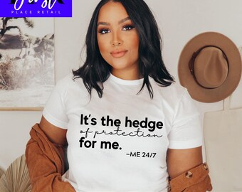 Hedge of Protection Christian Shirt Design | Faith Quote (Digital Download)