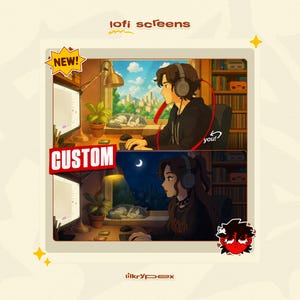 May include: An illustrated graphic with two scenes of a person wearing headphones at a computer. The top scene is daytime, the bottom scene is nighttime. Text includes "lofi screens", "NEW!", "CUSTOM", and a small logo.