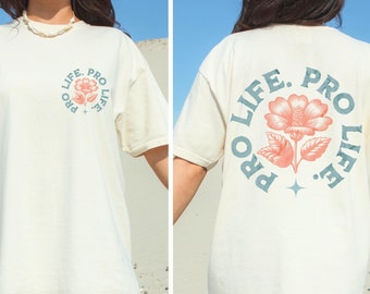 Pro Life Christian Shirt, Comfort Colors, Christian Religious Apparel, Graphic Floral Tee, Save the Babies Catholic Gift for Her Choose Life
