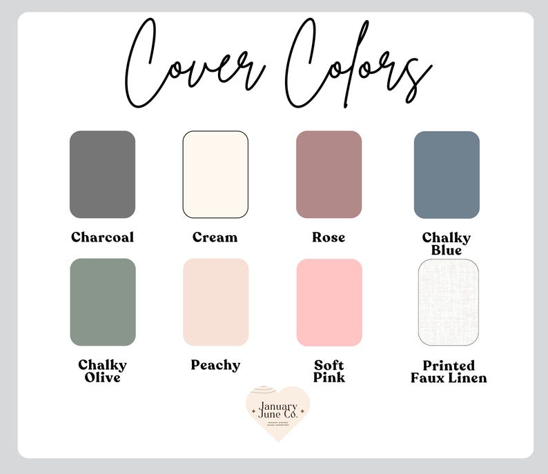 May include: A colour chart showing eight cover colour options. The colours include Charcoal, Cream, Rose, Chalky Blue, Chalky Olive, Peachy, Soft Pink, and Printed Faux Linen. The text "Cover Colors" is at the top.