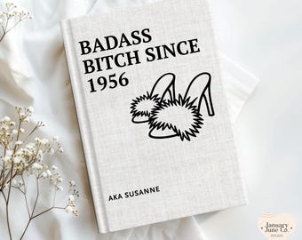 Funny 70th Birthday Gift Journal, Custom Badass Bitch Notebook, Turning Seventy Gift for Women, Gift for Her Mom 70 Birthday Present for Mom