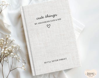 Cute Things My Grandkids Said Grandparents Journal for Grandma Gift from Grandkids Memory Book Grandmother Notebook Mother's Day Gift