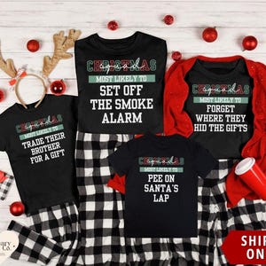 Most Likely To Family Christmas Shirts Funny Matching Christmas Shirts Christmas Squad Tee Christmas Crew Group Shirt Holiday Shirts