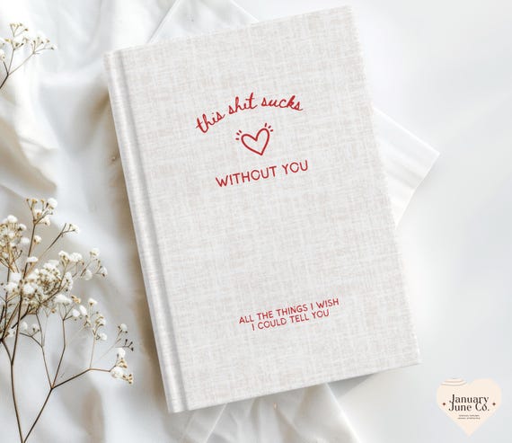 Letters to My Mom Memorial Journal This Shit Sucks Notebook Dear Mom Loss of Mom Memorial Gift Loss of Mother Grief Journal Sympathy Gift