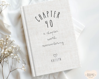 Personalized 40th Birthday Gift Chapter 40 Journal Custom Name Notebook Customized 40th Birthday Present for Friend Gift for Book Lover
