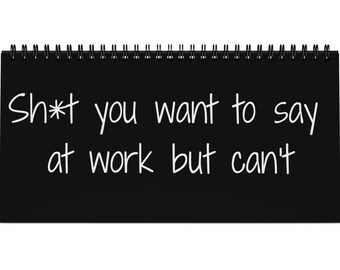 Funny Office Quotes Desktop Calendar 2026, Shit you want to say at work, gag gift, white elephant, secret santa, funny gift for coworker