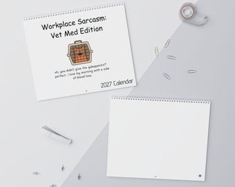 Veterinary Medicine Workplace Sarcasm Wall Calendar 2027, Gift for Coworkers, Veterinarians, Vet Assistants, Vet Tech, LVT, Funny Gift
