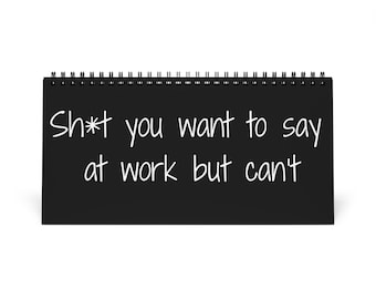 Funny Office Quotes Desktop Calendar 2027, Shit you want to say at work, gag gift, white elephant, secret santa, funny gift for coworker