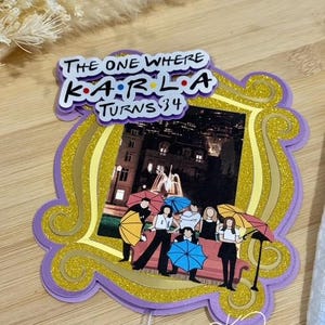 Friends Cake Topper | Friends | Friends Inspired | Fountain | Frame | 3D Cake Topper