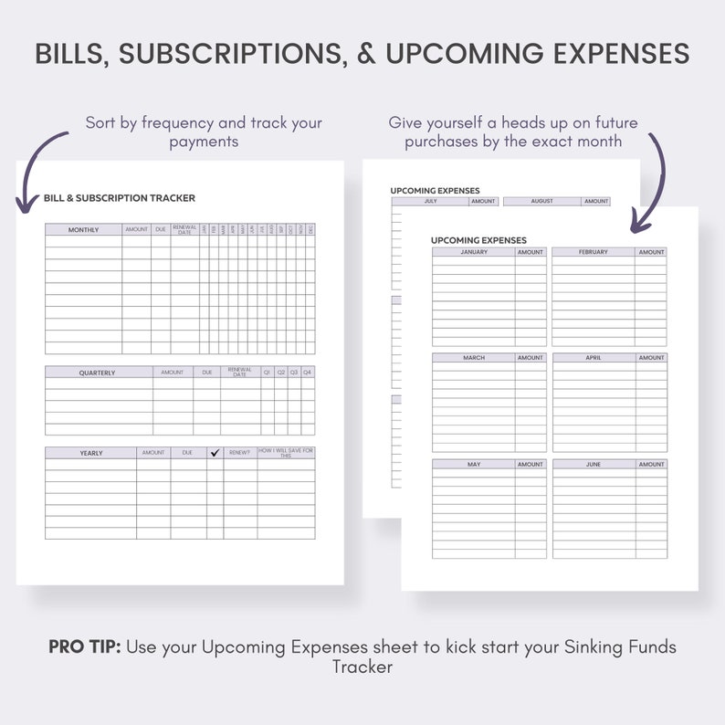 May include: Two white planner pages with the headings "BILLS, SUBSCRIPTIONS, & UPCOMING EXPENSES". One page is a bill and subscription tracker, and the other is an upcoming expenses tracker. The text "PRO TIP: Use your Upcoming Expenses sheet to kick start your Sinking Funds Tracker" is at the bottom.