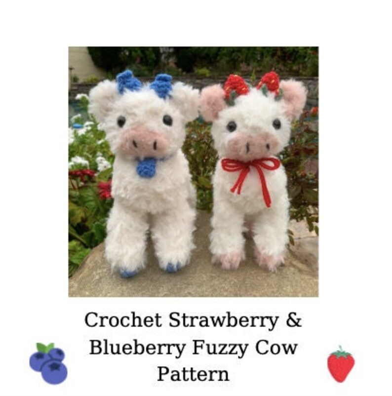 Fuzzy Strawberry and Blueberry Crochet Cow BUNDLE Pattern Etsy