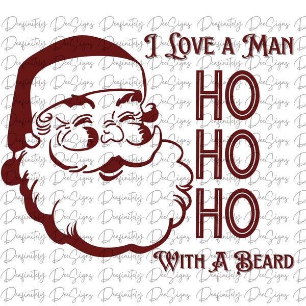 I love a Man with a Beard Png Instant Download, Old St, Nick, Santa Claus