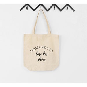 Most Likely To Lose Her Shoes | Bachelorette Weekend | Bachelorette Gift | Bachelorette Bag | Bridesmaid Proposal | Bridesmaid