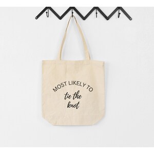 Most Likely To Tie The Knot | Bachelorette Weekend | Bachelorette Gift | Bachelorette Bag | Bridesmaid Proposal | Bridesmaid Gift