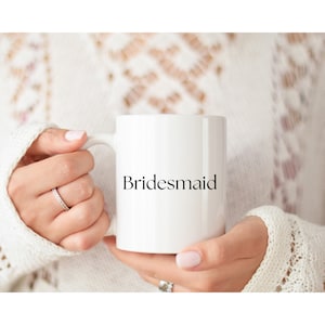 Bridesmaid Mug | Bridesmaid Proposal Mug | Bridesmaid Coffee Mug | Bridesmaid Gift | Wedding | Gift For Her | Wedding Party Mugs