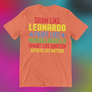 Draw Like Leonardo Paint Like Michelangelo Smart Like Einstein PNG Only, Digital T-Shirt Design, Celebrating Autism Month, Autism Awareness