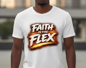 Projekt koszulki „Wiara to Flex”, chrześcijańska odzież uliczna PNG, wyrazista grafika religijna, nowoczesna odzież religijna